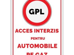 Indicatoare pentru interzicerea vehiculelor cu gaz